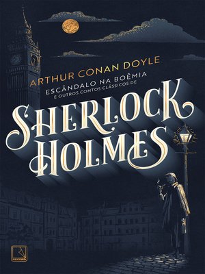 cover image of Escândalo na Boêmia e outros contos clássicos de Sherlock Holmes